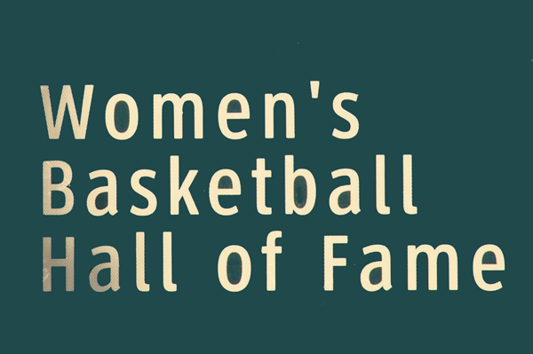 The Women's Basketball Hall of Fame sign